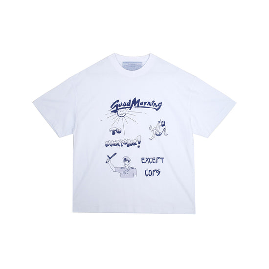 Good Morning Cops Tee (White)